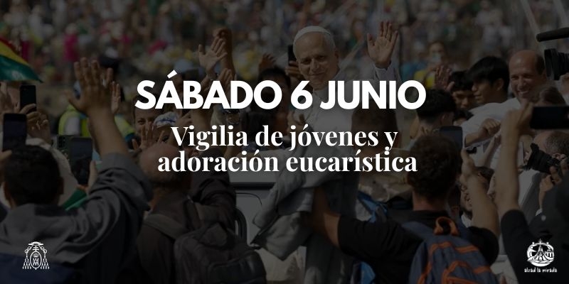 Los j&oacute;venes tendr&aacute;n un momento especial con el papa Le&oacute;n XIV: Madrid se prepara para la Vigilia del Corpus