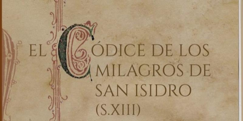 Pospuesta la presentaci&oacute;n de la reedici&oacute;n del 'C&oacute;dice de los milagros de san Isidro'