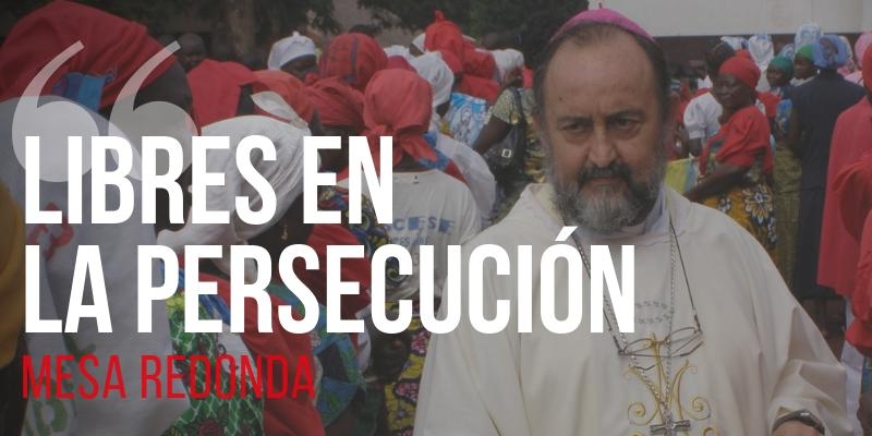 Ayuda a la Iglesia Necesitada organiza la mesa redonda 'Libres en la persecuci&oacute;n'